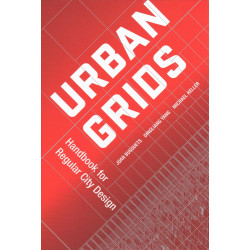 Urban Grids Handbook for Regular City Design
