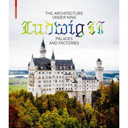 The Architecture under King Ludwig II