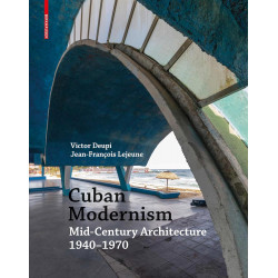 Cuban Modernism: Mid-Century Architecture 1940–1970