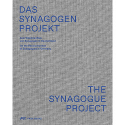 Synagogue Project, The: On the Reconstruction of Synagogues in Germany