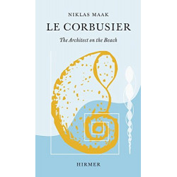 Le Corbusier: The architect on the beach Le Corbusier: The architect on the beach