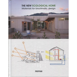 The New Ecological Home: Materials for Bioclimatic Design