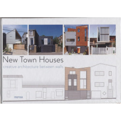 New Town Houses: Creative Architecture Between Walls