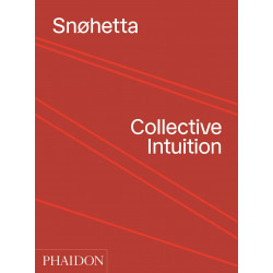 Snøhetta: Collective Intuition