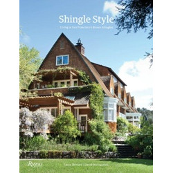 Shingle Style: Living in San Francisco's Brown Shingles (Уценка)