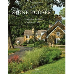 Stone Houses: Traditional Homes of R. Brognard Okie