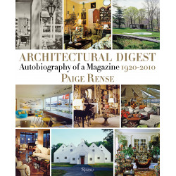 Architectural Digest: Autobiography of a Magazine 1920-2010
