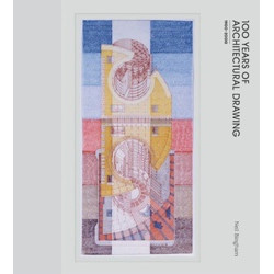 100 Years of Architectural Drawing