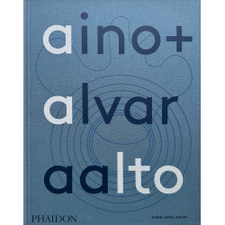 Aino and Alvar Aalto: A Life Together