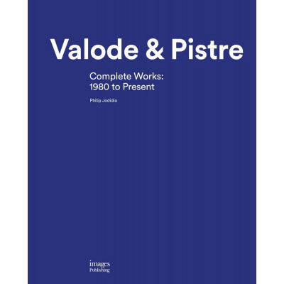 Valode & Pistre: Complete Works: 1980 to Present