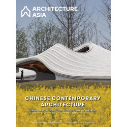 Architecture Asia: Chinese Contemporary Architecture