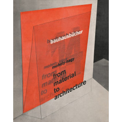 László Moholy-Nagy: From Material to Architecture: Bauhausbücher 14