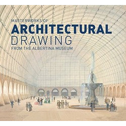 Masterpieces of Architectural Drawing from Alberitna