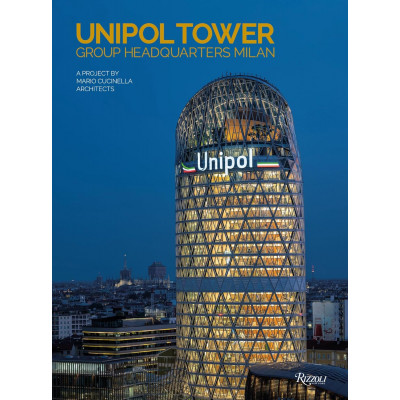 The Unipol Tower: Group Headquarters Milan