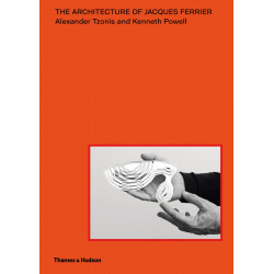 The Architecture of Jacques Ferrier