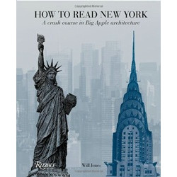 How to Read New York: A Crash Course in Big Apple Architecture