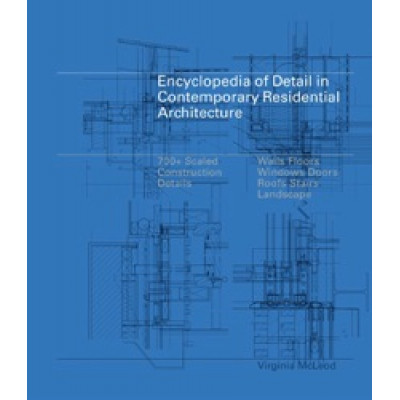 Encyclopedia of Detail in Contemporary Residential Architecture + CD