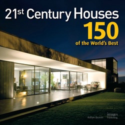 21st Century Houses: 150 of the World's Best