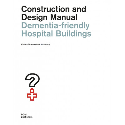 Dementia-friendly Hospital Buildings