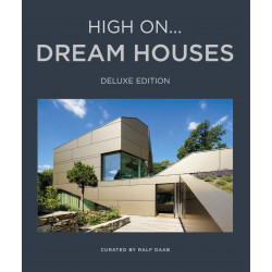 High On…Dream Houses