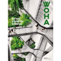 WOHA New Forms of Sustainable Architecture