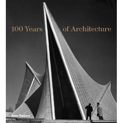 100 Years of Architecture