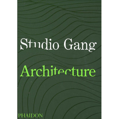 Studio Gang: Architecture