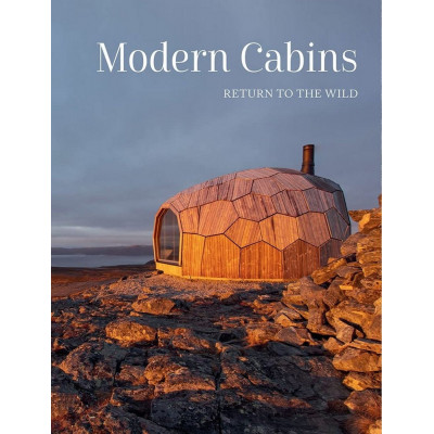 Modern Cabins. Return to the wild