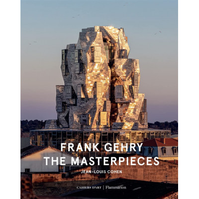 Frank Gehry: The Masterpieces