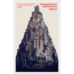 Fragments of Metropolis: Berlin