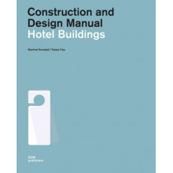 Hotel Buildings: Construction and Design Manual