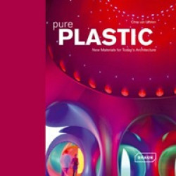 Pure plastic. New Materials for Today's Architecture