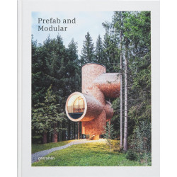 Prefab and Modular: Prefabricated Houses and Modular Architecture