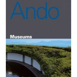Tadao Ando: Museums
