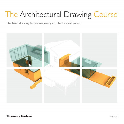 The Architectural Drawing Course: The Hand Drawing Techniques Every Architect Should Know