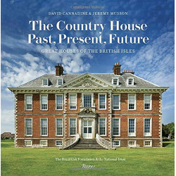 The Country House: Past, Present, Future: Great Houses of the British Isles (Уценка)