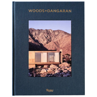 Woods + Dangaran: Architecture and Interiors