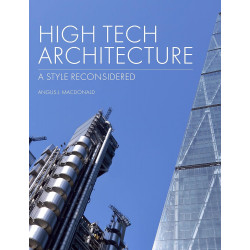 High Tech Architecture: A Style Reconsidered