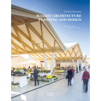 Contemporary Market Architecture: Planning and Design