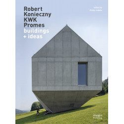 Robert Konieczny KWK Promes: buildings + ideas