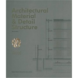 Architectural Material & Detail Structure: Wood