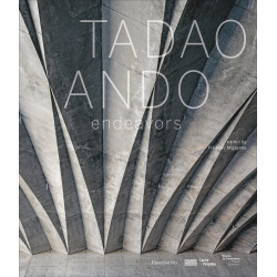 Tadao Ando: Endeavours