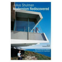 Julius Shulman: Modernism Rediscovered (Bibliotheca Universalis)