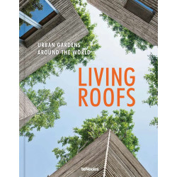 Living Roofs: Urban Gardens Around the World Living Roofs: Urban Gardens Around the World