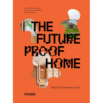 The Futureproof Home: Design for Conscious Living