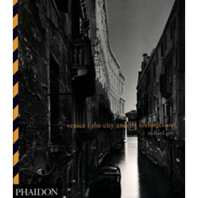 Venice: The City and Its Architecture