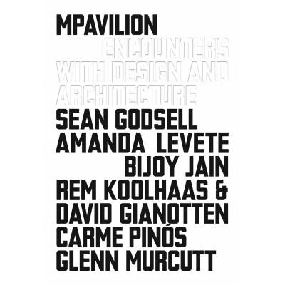 Mpavilion: Encounters With Design and Architecture
