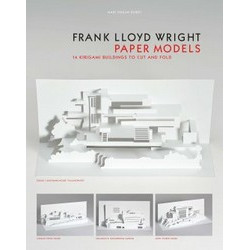 Frank Lloyd Wright: Paper Models
