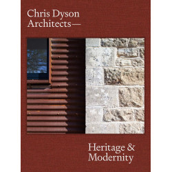 Chris Dyson Architects: Heritage & Modernity