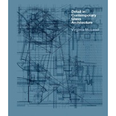 Detail in Contemporary Glass Architecture + CD